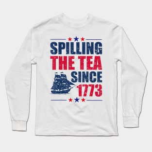Spilling The Tea Since 1773 Women History Teacher 4Th July Long Sleeve T-Shirt